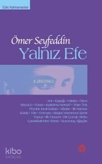 Eski Kahramanlar| Yalnız Efe