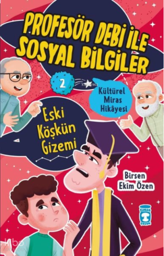 Eski Köşkün Gizemi - Kültürel Miras Hikayesi - Profesör Debi ile Sosyal Bilgiler