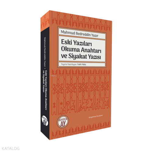 Eski Yazıları Okuma Anahtarı ve Siyakat Yazısı