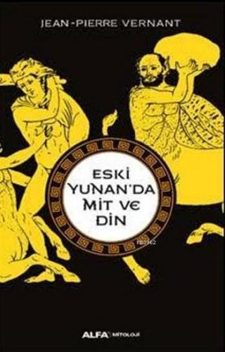 Eski Yunan'da Mit Ve Din | benlikitap.com