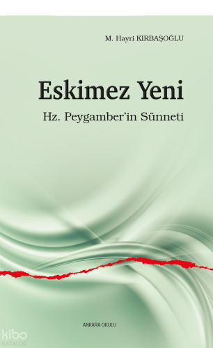 Eskimez Yeni;Hz. Peygamber’in Sünneti | benlikitap.com