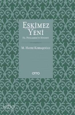 Eskimez Yeni Hz. Peygamber'in Sünneti