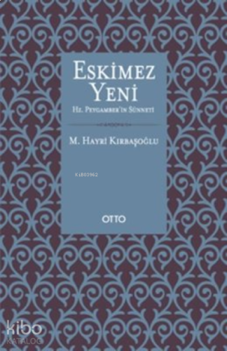 Eskimez Yeni Hz. Peygamber'in Sünneti