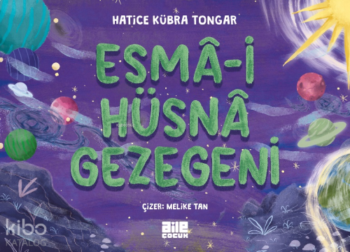 Esmâ-i Hüsnâ Gezegeni | benlikitap.com