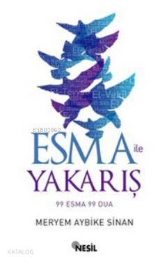 Esma ile Yakarış; 99 Esma 99 Dua