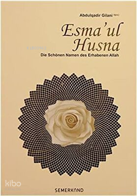 Esma'ul Husna;Die Schönen Namen des Erhabenen Allah