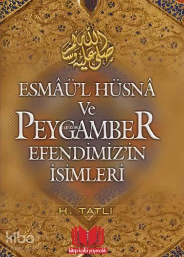 Esmaül Hüsna ve Peygamber Efendimizin İsimleri | benlikitap.com