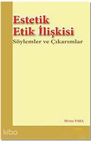 Estetik Etik İlişkisi | benlikitap.com