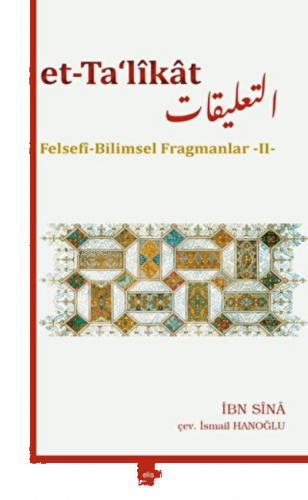 Et-Ta‘likat Felsefi Bilimsel Fragmanlar - II | benlikitap.com
