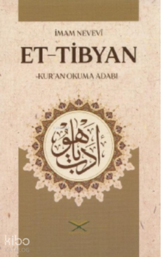 Et Tibyan Kur'an Okuma Adabı | benlikitap.com
