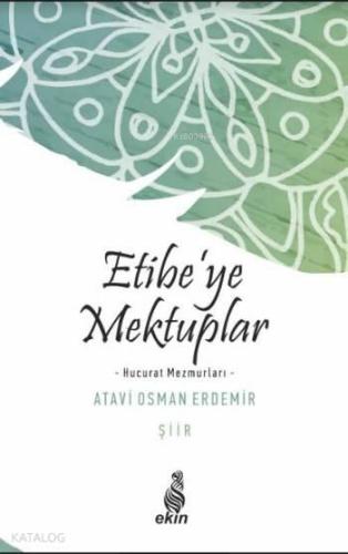 Etibe'ye Mektuplar; Hucurat Mezmurları