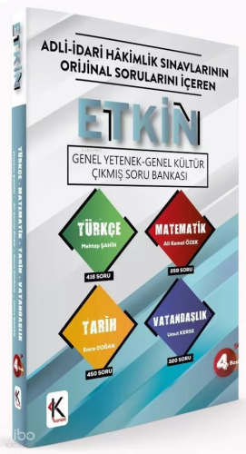 Etkin Genel Kültür Genel Yetenek Çıkmış Soru Bankası;Adli İdari Hakimlik Sınavlarının Orjinal Sorularını İçeren