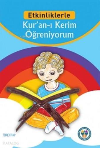 Etkinliklerle Kur'an-ı Kerim Öğreniyorum | benlikitap.com