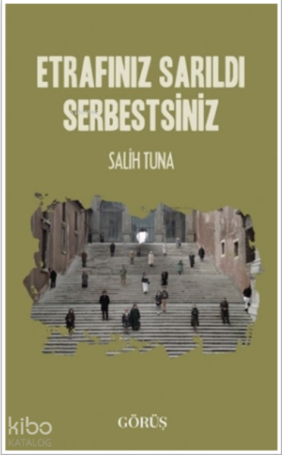 Etrafınız Sarıldı Serbestsiniz | benlikitap.com