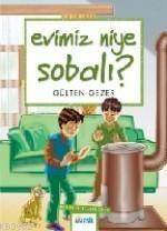 Evimiz Niye Sobalı?; Meraklı Bilgiler 9