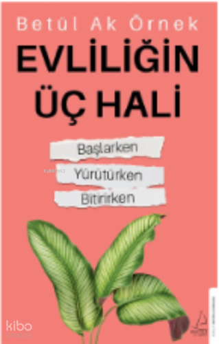 Evliliğin Üç Hali | benlikitap.com