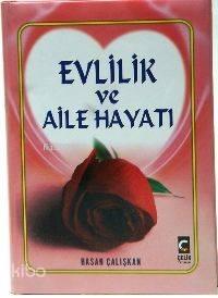 Evlilik ve Aile Hayatı (1. Hmr - Ciltli) | benlikitap.com