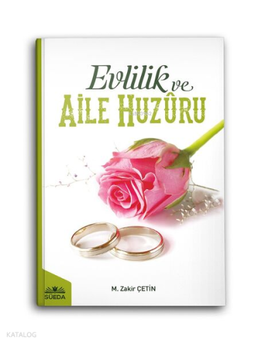 Evlilik Ve Aile Huzuru