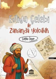 Evliya Çelebi İle Zamanda Yolculuk | benlikitap.com