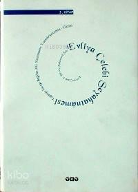 Evliya Çelebi Seyahatnâmesi 1.Kitap (Ciltli); Topkapı Sarayı Bağdat 30