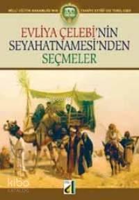 Evliya Çelebi'nin Seyahatnamesi'nden Seçmeler | benlikitap.com