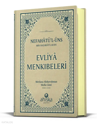 Evliya Menkıbeleri - Nefahatül Üns Min Hazaratil Kuds (Ciltli) | benli