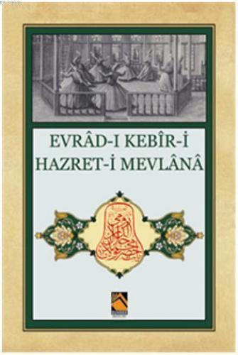 Evrad-ı Kebir-i Hazret-i Mevlana | benlikitap.com