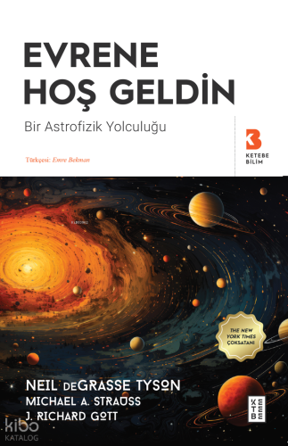 Evrene Hoş Geldin;Bir Astrofizik Yolculuğu