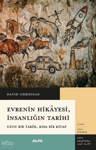 Evrenin Hikayesi, İnsanlığın Tarihi;Uzun Bir Tarih, Kısa Bir Kitap | b