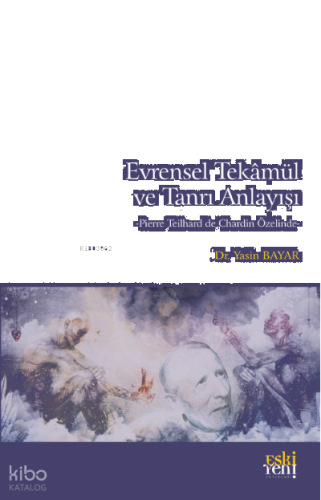 Evrensel Tekâmül ve Tanrı Anlayışı