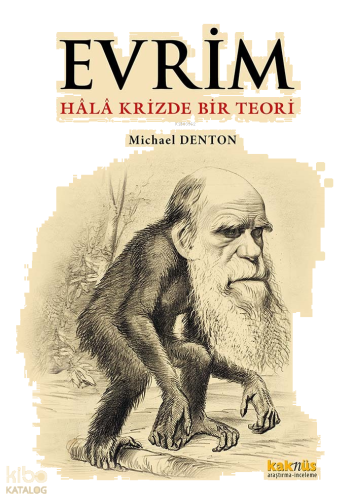 Evrim;Hâlâ Krizde Bir Teori