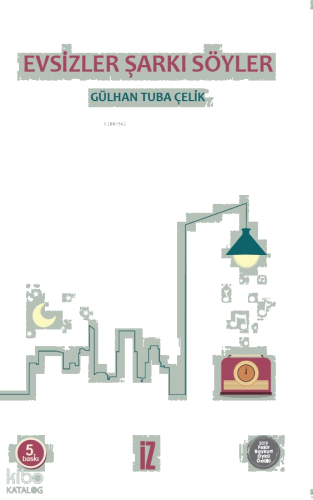 Evsizler Şarkı Söyler