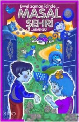 Evvel Zaman İçinde Masal Şehri | benlikitap.com