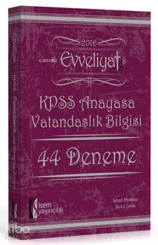 Evveliyat KPSS Anayasa Vatandaşlık Bilgisi 44 Deneme Sınavı 2016