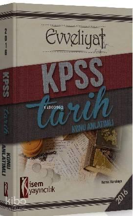 Evveliyat; Kpss Tarih Konu Anlatımlı 2016 | benlikitap.com