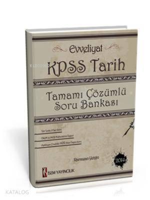 Evveliyat KPSS Tarih Tamamı Çözümlü Soru Bankası 2015