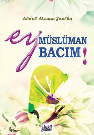 Ey Müslüman Bacım! | benlikitap.com