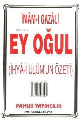 Ey Oğul (Sohbet-004, Küçük Boy) | benlikitap.com