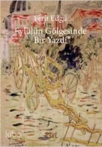 Eylülün Gölgesinde Bir Yazdı | benlikitap.com