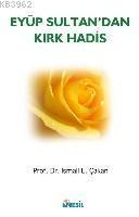 Eyüp Sultan´dan Kırk Hadis | benlikitap.com