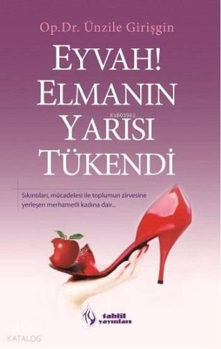 Eyvah! Elmanın Yarısı Tükendi | benlikitap.com