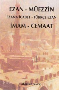 Ezan - Müezzin; İmam - Cemaat | benlikitap.com