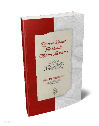 Ezân Ve Kâmet  Hakkında Mühim Meseleler