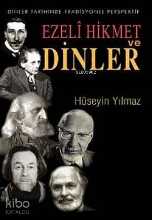Ezeli Hikmet ve Dinler | benlikitap.com