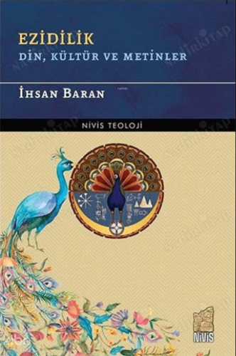 Ezidilik;Din, Kültür ve Metinler | benlikitap.com