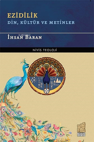 Ezidilik;Din, Kültür ve Metinler | benlikitap.com Ezidilik;Din, Kültür ve Metinler | benlikitap.com