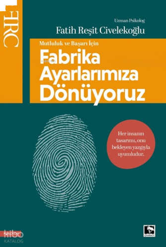 Fabrika Ayarlarımıza Dönüyoruz - Mutluluk ve Başarı İçin