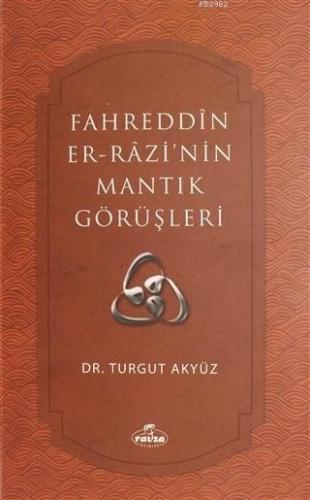 Fahreddin er-Razi'nin Mantık Görüşleri | benlikitap.com