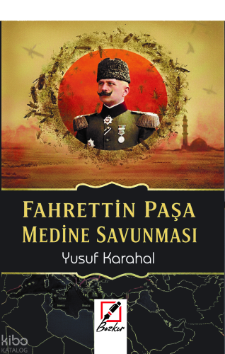 Fahrettin Paşa Medine Savunması