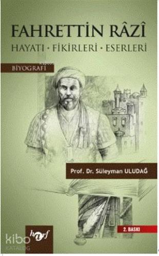 Fahrettin Razi; (Hayatı-Fikirleri-Eserleri)
